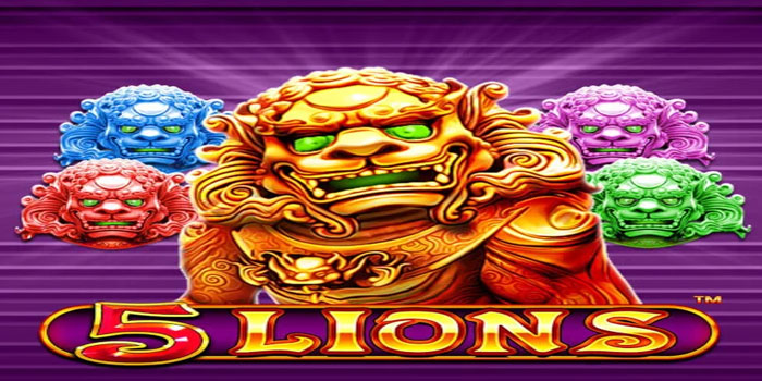 Tips Dan Trik Mendapatkan Jackpot Di Slot 5 Lions