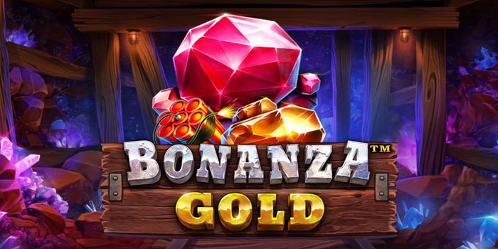 Trik Jitu Agar Menang Besar Di Slot Bonanza Gold