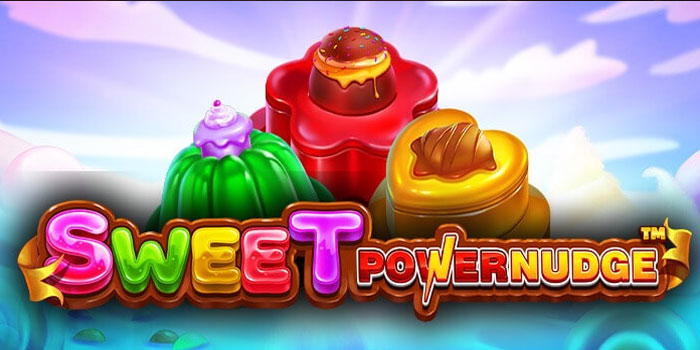 Trik Menang Besar Di Slot Sweet Powernudge