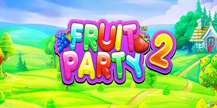 Trik Mendapatkan Jackpot Slot Fruit Party 2